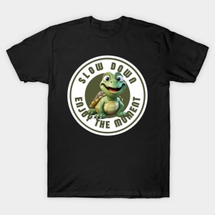 Turtley Hilarious: Slow Down, Says the Turtle T-Shirt